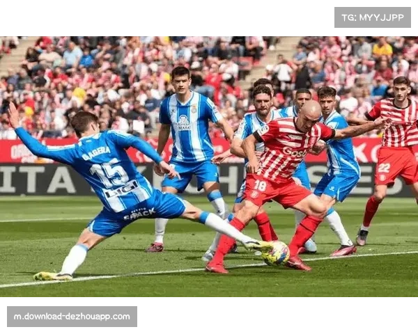 西班牙人主场迎战赫塔菲 欧战资格争夺战激烈上演